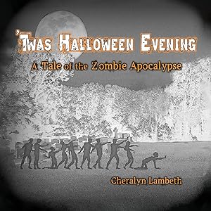 Bild des Verkufers fr \ Twas Halloween Evening: A Tale of the Zombie Apocalypse zum Verkauf von moluna