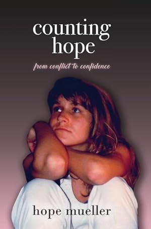 Bild des Verkufers fr Counting Hope: From Conflict to Confidence zum Verkauf von moluna