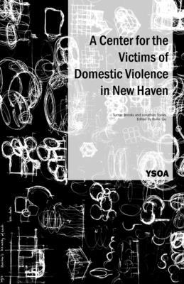 Bild des Verkufers fr A Center for the Victims of Domestic Violence in New Haven zum Verkauf von moluna
