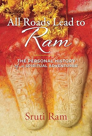 Bild des Verkufers fr All Roads Lead to RAM: A Personal History of a Spiritual Adventurer zum Verkauf von moluna