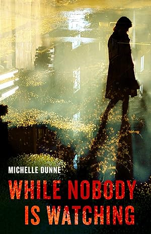 Seller image for While Nobody Was Watching for sale by moluna