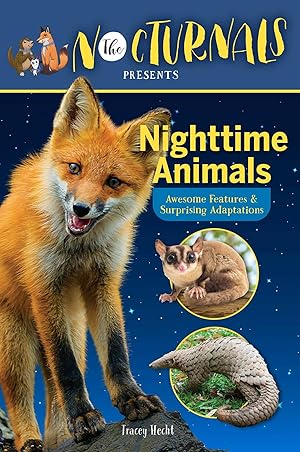 Bild des Verkufers fr The Nocturnals Nighttime Animals: Awesome Features & Surprising Adaptations: Nonfiction Early Reader zum Verkauf von moluna