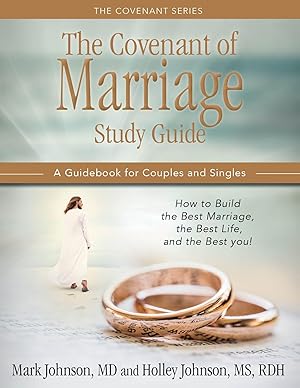 Bild des Verkufers fr The Covenant of Marriage Study Guide: How to Build the Best Marriage, the Best Life, and the Best You: A Guidebook for Couples and Singles zum Verkauf von moluna