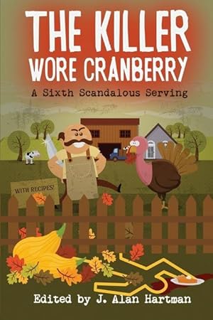 Imagen del vendedor de The Killer Wore Cranberry: A Sixth Scandalous Serving a la venta por moluna