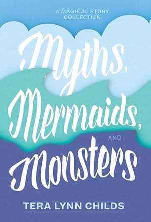 Seller image for Myths, Mermaids, and Monsters for sale by moluna