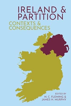 Bild des Verkufers fr Ireland and Partition: Contexts and Consequences zum Verkauf von moluna