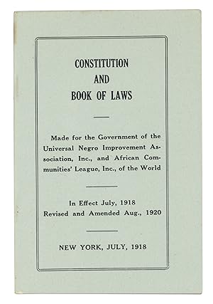 Imagen del vendedor de Constitution and Book of Laws, Made for the Government of the Universal Negro Improvement Association, Inc., and the African Communities League, Inc., of the World a la venta por Burnside Rare Books, ABAA