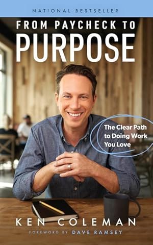 Bild des Verkufers fr From Paycheck to Purpose: The Clear Path to Work You Love zum Verkauf von moluna