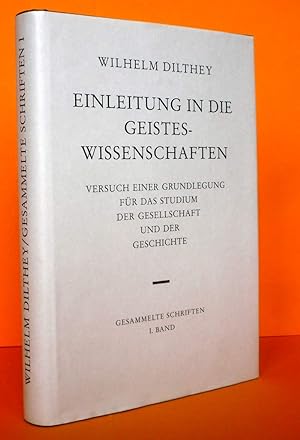Gesammelte Schriften, Bd.1, Einleitung in die Geisteswissenschaften: Versuch einer Grundlegung fü...