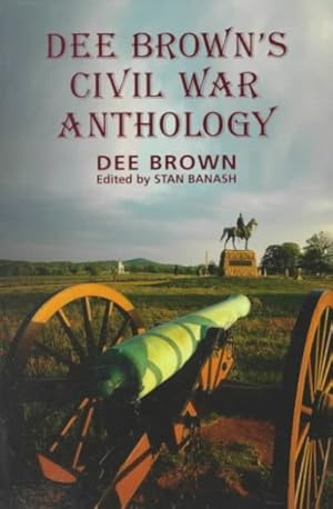 Bild des Verkufers fr Dee Brown's Civil War Anthology zum Verkauf von GreatBookPricesUK