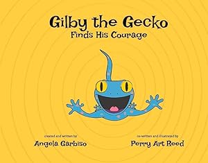Bild des Verkufers fr Gilby the Gecko Finds His Courage: Volume 2 zum Verkauf von moluna