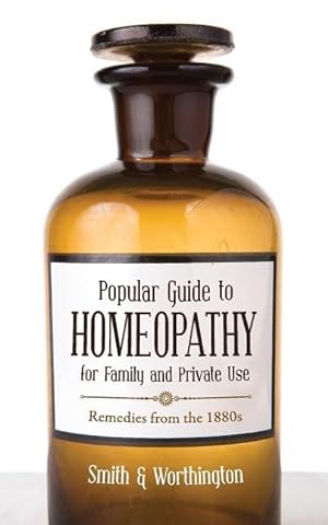 Bild des Verkufers fr Popular Guide to Homeopathy for Family and Private Use zum Verkauf von moluna