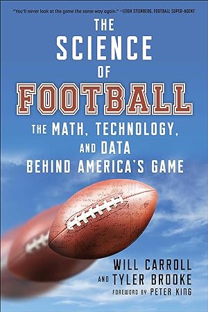 Bild des Verkufers fr The Science of Football: The Math, Technology, and Data Behind America\ s Game zum Verkauf von moluna