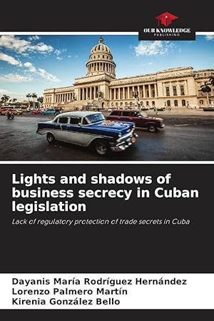 Imagen del vendedor de Lights and shadows of business secrecy in Cuban legislation a la venta por moluna