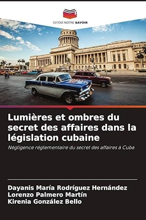 Imagen del vendedor de Lumires et ombres du secret des affaires dans la lgislation cubaine a la venta por moluna