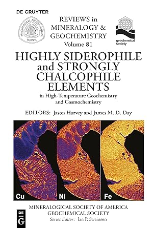 Seller image for Highly Siderophile and Strongly Chalcophile Elements in High-Temperature Geochemistry and Cosmochemistry for sale by moluna