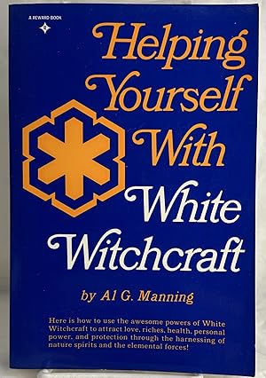 Imagen del vendedor de Helping Yourself With White Witchcraft (1st Edition) a la venta por Books Galore Missouri