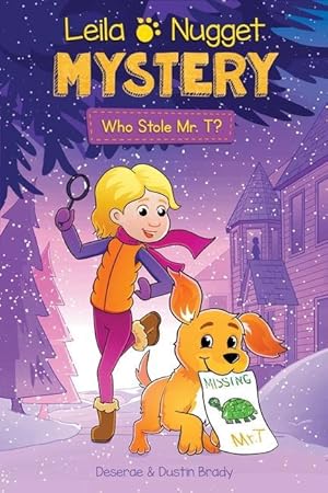 Bild des Verkufers fr Leila and Nugget Mysteries: Who Stole Mr. T?volume 1 zum Verkauf von moluna