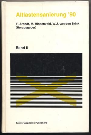 Bild des Verkufers fr Altlastensanierung '90. Band II. Dritter Internationaler KfK/TNO Kongress ber Altlastensanierung, 10.-14. Dezember 1990, Karlsruhe. Herausgeber: F. Arendt, M. Hinsenveld, W.J. van den Brink. zum Verkauf von Johann Nadelmann Antiquariat