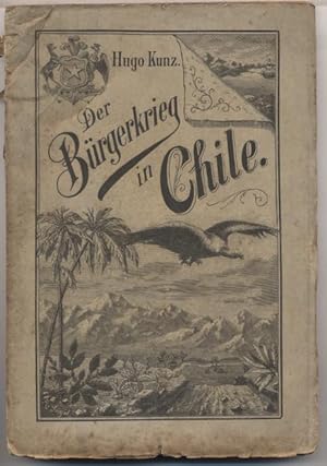Imagen del vendedor de Der Brgerkrieg in Chile. a la venta por Johann Nadelmann Antiquariat