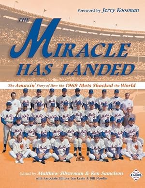 Bild des Verkufers fr The Miracle Has Landed: The Amazin\ Story of How the 1969 Mets Shocked the World zum Verkauf von moluna