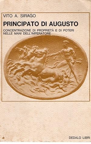 Imagen del vendedor de Principato di Augusto : Concentrazione di propriet e di poteri nelle mani dell'imperatore a la venta por Messinissa libri