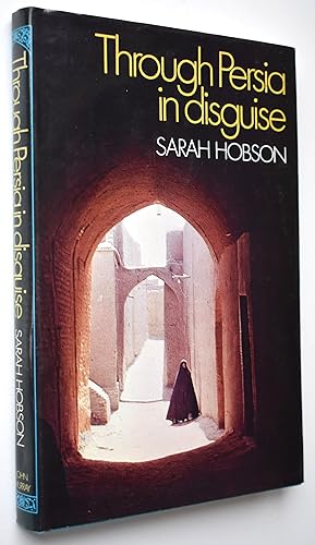 Seller image for Through Persia In Disguise for sale by Dodman Books