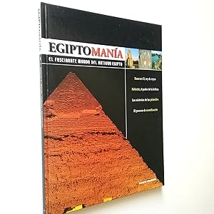 Seller image for Egiptomana. El fascinante mundo del antiguo Egipto. Vol. 1 for sale by MAUTALOS LIBRERA