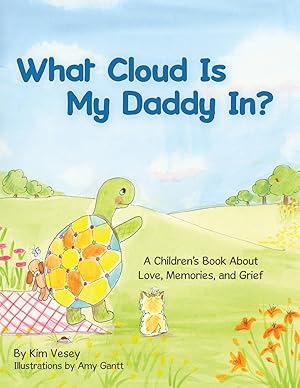 Bild des Verkufers fr What Cloud Is My Daddy In?: A Children\ s Book About Love, Memories and Grief zum Verkauf von moluna