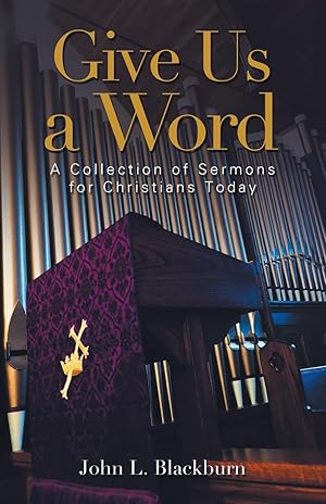 Imagen del vendedor de Give Us a Word: A Collection of Sermons for Christians Today a la venta por moluna