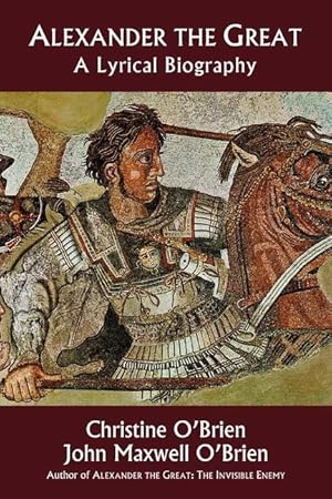 Bild des Verkufers fr Alexander the Great: A Lyrical Biography zum Verkauf von moluna