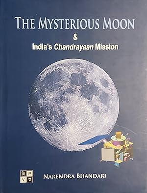 The Mysterious Moon & India's Chandrayaan Mission