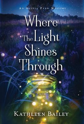 Bild des Verkufers fr Where the Light Shines Through: An Olivia Penn Mystery zum Verkauf von moluna