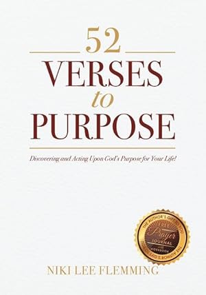 Bild des Verkufers fr 52 Verses to Purpose: Discovering and Acting Upon God\ s Purpose for Your Life! zum Verkauf von moluna