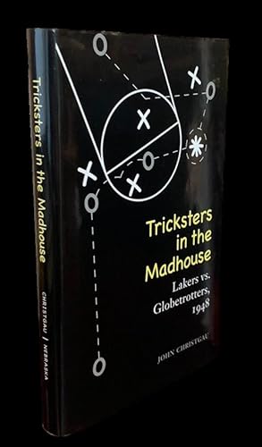 Tricksters in the Madhouse: Lakers vs. Globetrotters, 1948