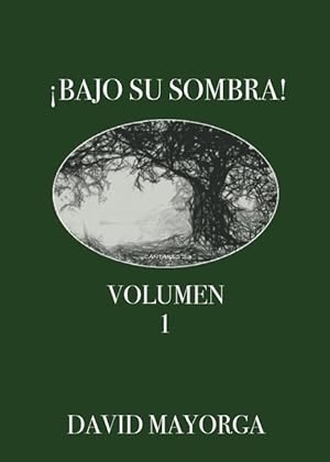 Bild des Verkufers fr Bajo Su Sombra! Volumen 1 zum Verkauf von moluna