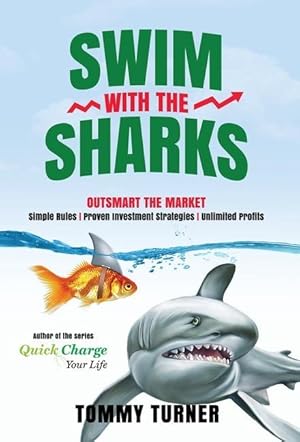 Bild des Verkufers fr Swim with the Sharks: Outsmart The Market zum Verkauf von moluna