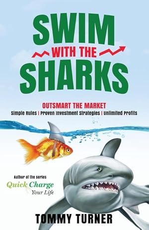 Bild des Verkufers fr Swim with the Sharks: Outsmart The Market zum Verkauf von moluna