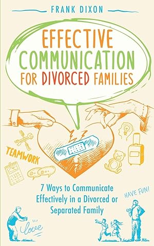 Bild des Verkufers fr Effective Communication for Divorced Families zum Verkauf von moluna