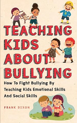 Bild des Verkufers fr Teaching Kids About Bullying zum Verkauf von moluna