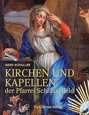 Seller image for Kirchen und Kapellen der Pfarrei Schlsselfeld for sale by moluna