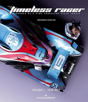 Bild des Verkufers fr The Timeless Racer: Episode 1 - Year 2027: Machines of a Time Traveling Speed Junkie zum Verkauf von moluna