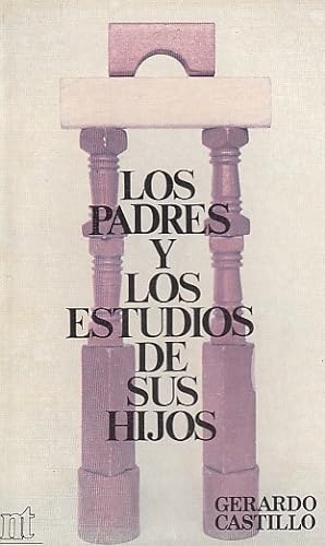 Seller image for LOS PADRES Y LOS ESTUDIOS DE SUS HIJOS for sale by Librera Vobiscum