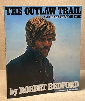 Image du vendeur pour The Outlaw Trail _ A Journey Through Time mis en vente par San Francisco Book Company