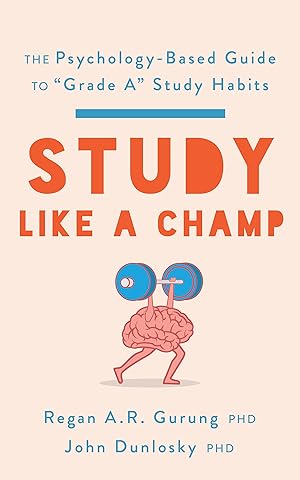 Imagen del vendedor de Study Like a Champ: The Psychology-Based Guide to \ Grade A\ Study Habits a la venta por moluna
