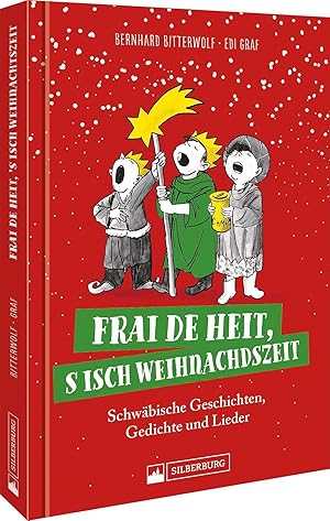 Seller image for Frai de heit, s isch Weihnachdszeit for sale by moluna