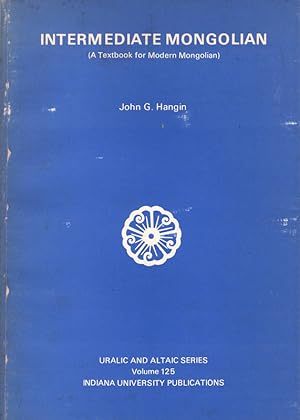 Intermediate Mongolian: A Textbook for Modern Mongolian