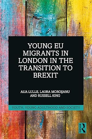 Bild des Verkufers fr Young EU Migrants in London in the Transition to Brexit zum Verkauf von moluna