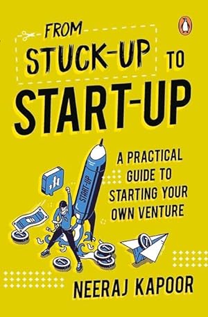 Seller image for From Stuck-Up to Start-Up: A Practical Guide to Starting Your Own Venture for sale by moluna
