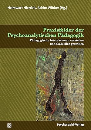 Seller image for Praxisfelder der Psychoanalytischen Paedagogik for sale by moluna